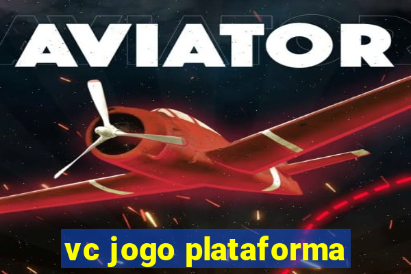 vc jogo plataforma